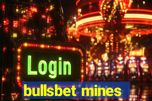 bullsbet mines